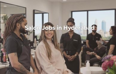 Salon Jobs in Hyderabad: Explore Verified Beauty & Wellness Career Opportunities